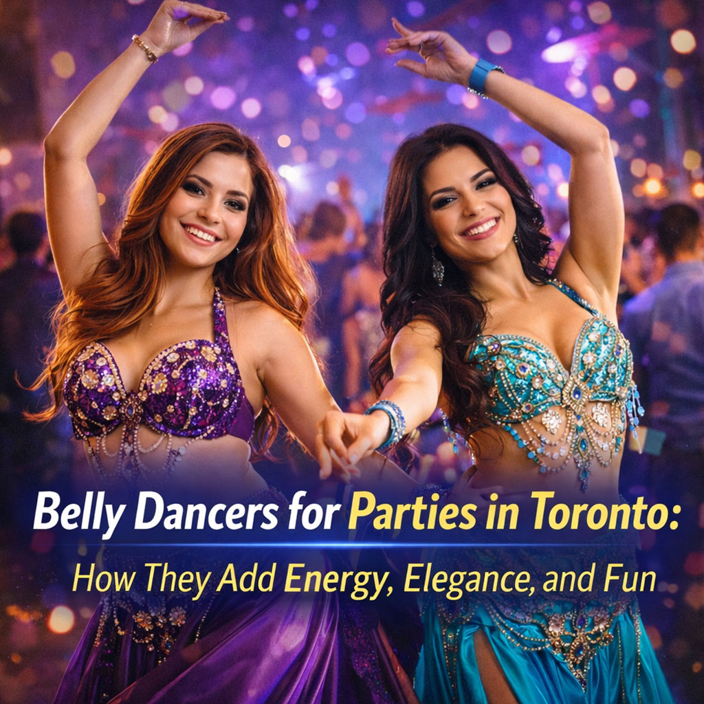 Hire Belly Dancers for Party in Toronto