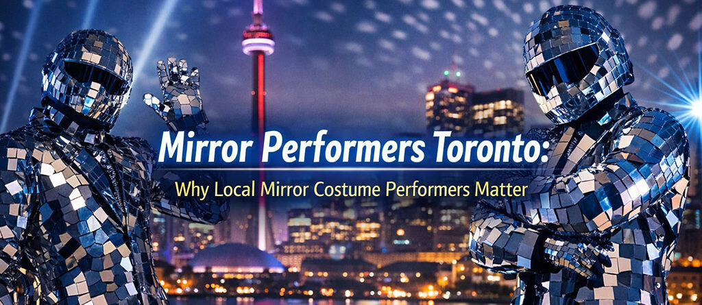 Mirror Performers Toronto for Premium Events